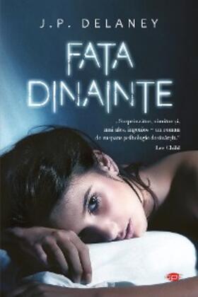Delaney |  Fata dinainte (Carte pentru to¿i) | eBook | Sack Fachmedien