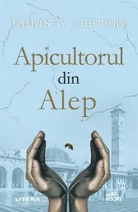 Lefteri |  Apicultorul Din Alep | eBook | Sack Fachmedien