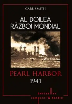 Smith |  Al Doilea Razboi Mondial - 02 - Pearl Harbor 1941 | eBook | Sack Fachmedien
