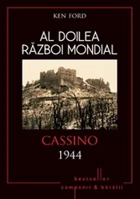 Ford |  Al Doilea Razboi Mondial - 08 - Cassino 1944 | eBook | Sack Fachmedien
