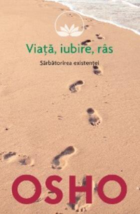 Osho |  OSHO - Viata. Iubire. Ras | eBook | Sack Fachmedien