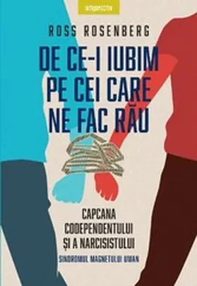 Rosenberg |  De ce-i iubim pe cei care ne fac rau | eBook | Sack Fachmedien
