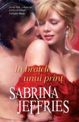 Jeffries |  In bratele unui prin¿ | eBook | Sack Fachmedien