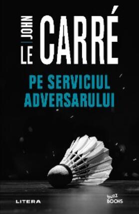 Le Carre |  Pe serviciul adversarului | eBook | Sack Fachmedien