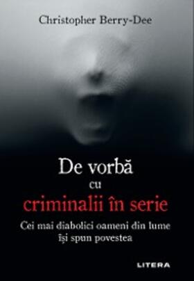 Berry-Dee |  De vorba cu criminalii în serie | eBook | Sack Fachmedien