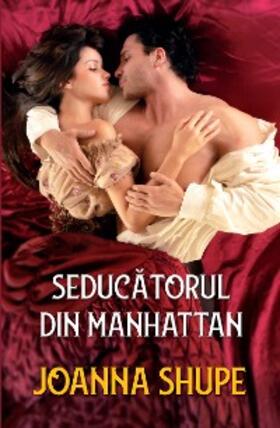 Shupe |  Seducatorul din Manhattan | eBook | Sack Fachmedien