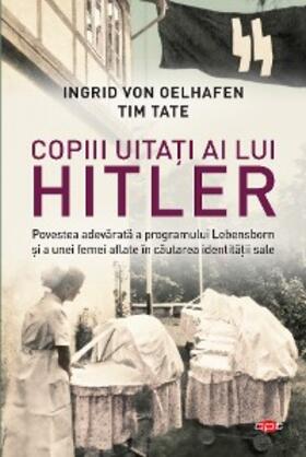 Oelhafen / Tate |  Copiii uitati ai lui Hitler | eBook | Sack Fachmedien
