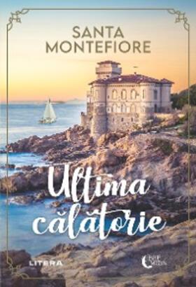 Montefiore |  Ultima calatorie | eBook | Sack Fachmedien