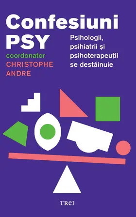 André |  Confesiuni psy. Psihologii, psihiatrii ¿i psihoterapeu¿ii se destainuie | eBook | Sack Fachmedien