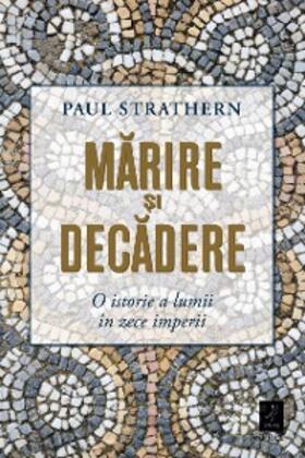 Strathern |  Marire si decadere | eBook | Sack Fachmedien