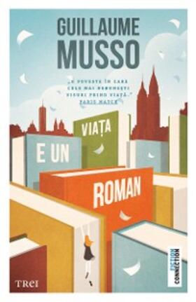Musso |  Viata e un roman | eBook | Sack Fachmedien