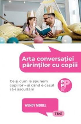 Mogel |  Arta conversatiei parintilor cu copiii | eBook | Sack Fachmedien