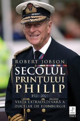 Jobson |  Secolul printului Philip 1921-2021 | eBook | Sack Fachmedien