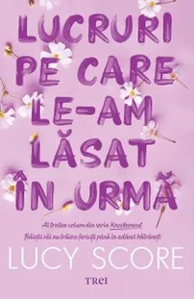 Score |  Lucruri pe care le-am lasat în urma | eBook | Sack Fachmedien