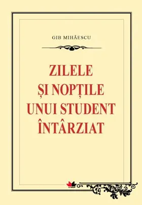 Mihaescu |  Zilele ¿i nop¿ile unui student întârziat | eBook | Sack Fachmedien