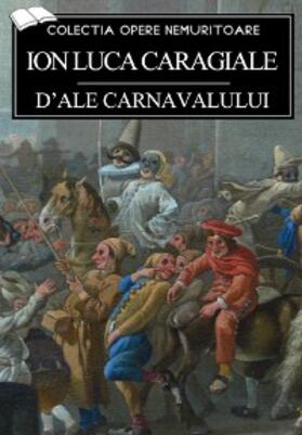 Caragiale |  D'ale carnavalului | eBook | Sack Fachmedien