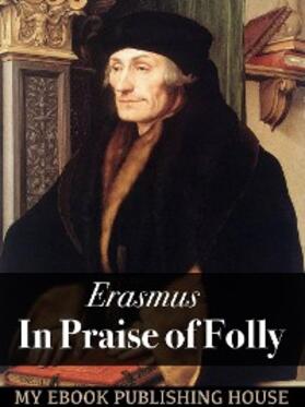 Erasmus |  In Praise of Folly | eBook | Sack Fachmedien