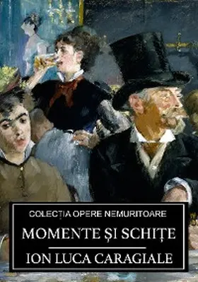 Caragiale |  Momente si schite | eBook | Sack Fachmedien
