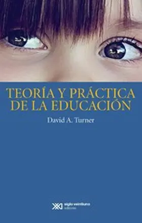 Turner |  Teoría y práctica de la educación | eBook | Sack Fachmedien