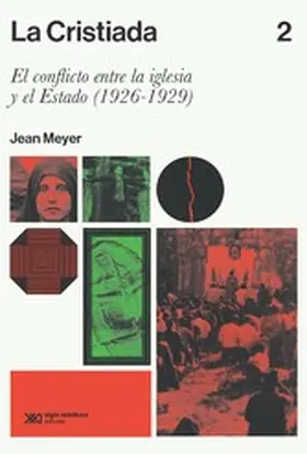  La Cristiada. Vol. 2 | eBook | Sack Fachmedien