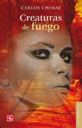 Chimal |  Creaturas de fuego | eBook | Sack Fachmedien