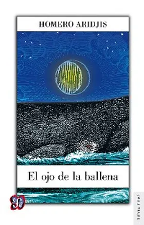 Aridjis |  El ojo de la ballena | eBook | Sack Fachmedien