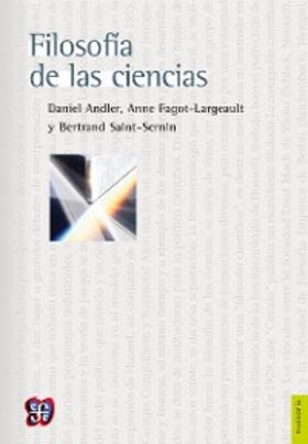 Fagot-Largeault Andler / Saint-Sernin |  Filosofía de las ciencias | eBook | Sack Fachmedien