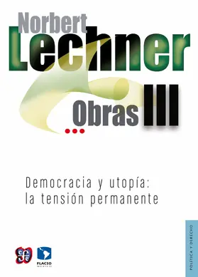 Lechner |  Obras III. Democracia y utopía | eBook | Sack Fachmedien