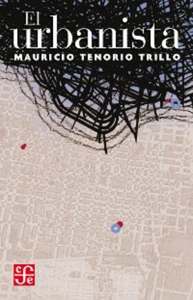 Tenorio Trillo |  El urbanista | eBook | Sack Fachmedien