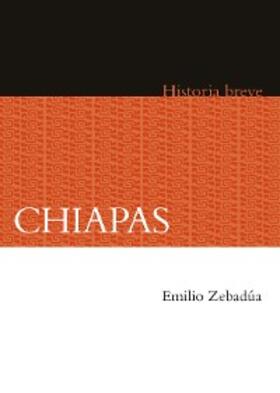 Zebadúa / Hernández Chávez / Celaya Nández |  Chiapas | eBook | Sack Fachmedien