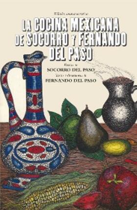 Paso / Gordillo |  La cocina mexicana de Socorro y Fernando del Paso | eBook | Sack Fachmedien