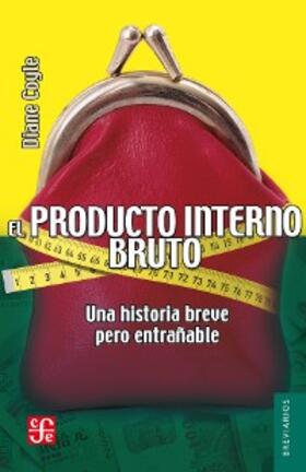 Coyle / Perrotini Hernández |  El producto interno bruto | eBook | Sack Fachmedien