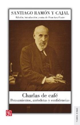 Ramón Y Cajal / Fuster |  Charlas de café | eBook | Sack Fachmedien