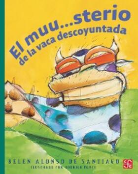 Alonso de Santiago |  El muu...sterio de la vaca descoyuntada | eBook | Sack Fachmedien