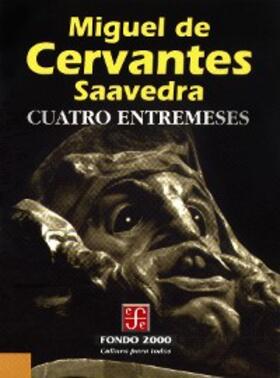 Cervantes Saavedra |  Cuatro entremeses | eBook | Sack Fachmedien