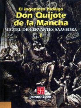 Cervantes Saavedra |  El ingenioso hidalgo don Quijote de la Mancha, 1 | eBook | Sack Fachmedien