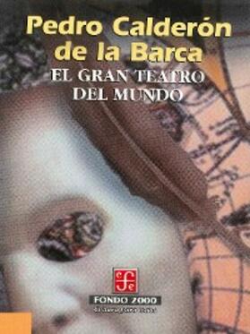 Calderón De La Barca |  El gran teatro del mundo | eBook | Sack Fachmedien