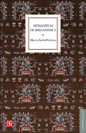 León-Portilla |  Humanistas de Mesoame´rica | eBook | Sack Fachmedien