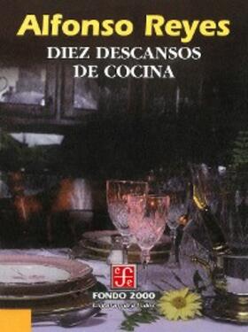Reyes |  Diez descansos de cocina | eBook | Sack Fachmedien