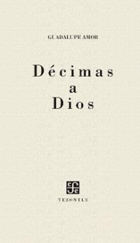 Amor |  Décimas a Dios | eBook | Sack Fachmedien