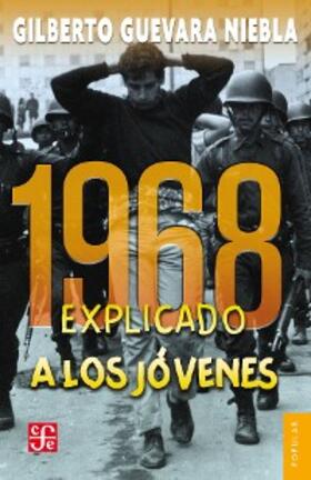 Guevara Niebla |  1968 explicado a los jóvenes | eBook | Sack Fachmedien