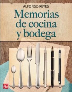 Reyes |  Memorias de cocina y bodega | eBook | Sack Fachmedien
