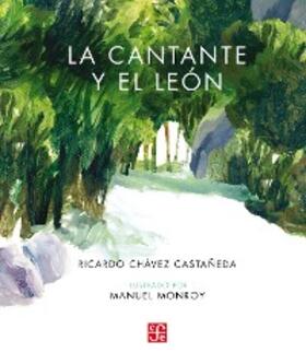 Castañeda |  La cantante y el león | eBook | Sack Fachmedien