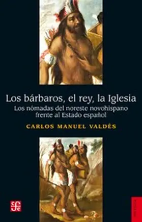 Valdés |  Los bárbaros, el rey, la Iglesia | eBook | Sack Fachmedien