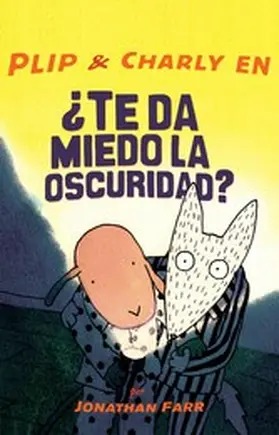 Farr |  Plip & Charly en ¿Te da miedo la oscuridad? | eBook | Sack Fachmedien