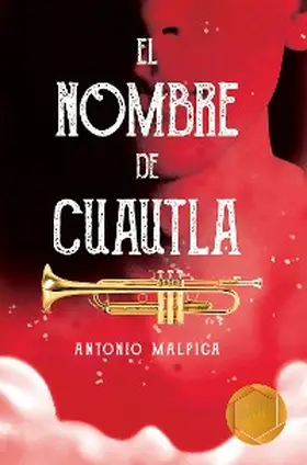 Malpica |  El nombre de Cuautla | eBook | Sack Fachmedien