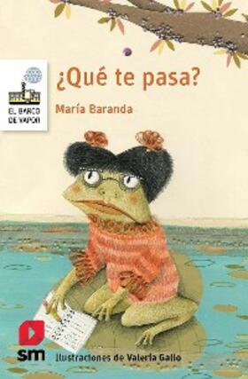 Baranda |  ¿Qué te pasa? | eBook | Sack Fachmedien