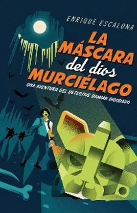 Escalona |  La máscara del dios murciélago | eBook | Sack Fachmedien