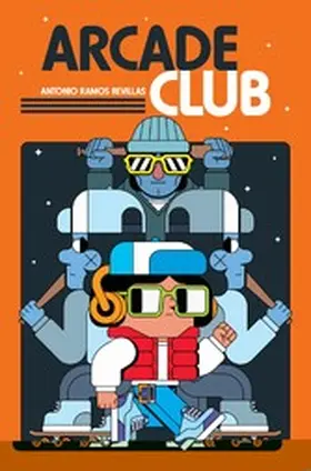 Ramos Revillas |  Arcade Club | eBook | Sack Fachmedien