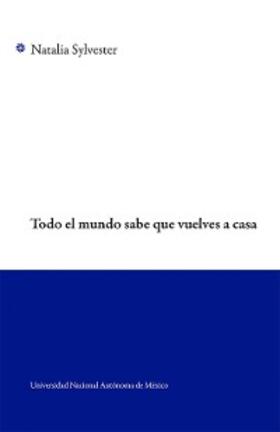 Sylvester |  Todo el mundo sabe que vuelves a casa | eBook | Sack Fachmedien